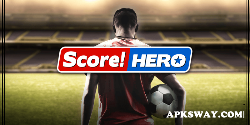 Score Hero Apk